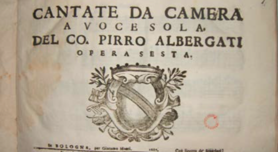 Partitura delle Cantate da Camera per voce sola - 1687, Giacomo Monti Bologna